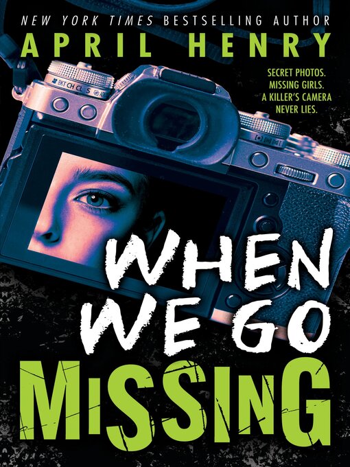 Title details for When We Go Missing by April Henry - Available